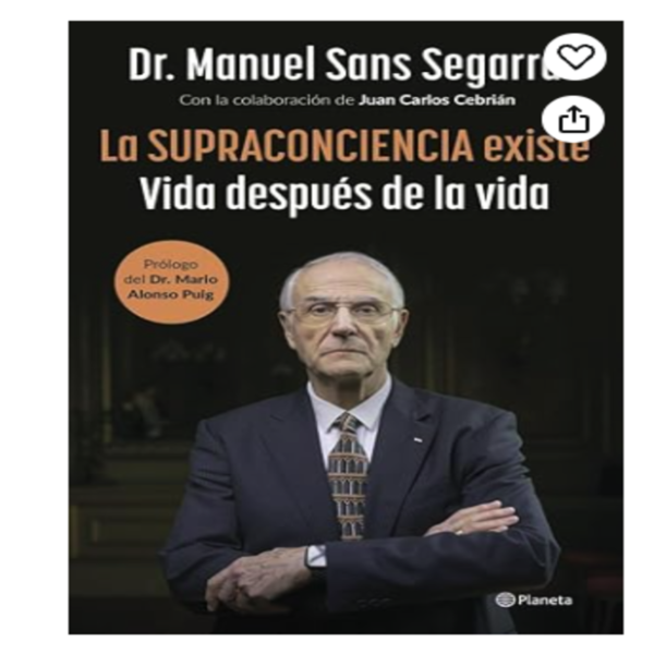 libro-la-supraconciencia-existe Portada del libro La Supraconciencia Existe del Dr. Manuel Sans Segarra en Amazon España